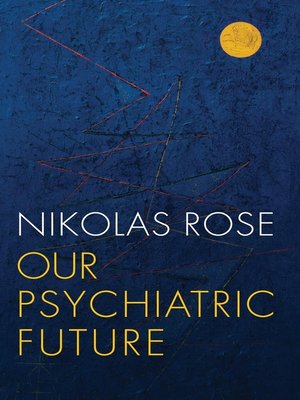 cover image of Our Psychiatric Future